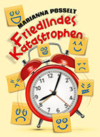 Cover von: Friedlindes Katastrophen von Buchautor Marianna Posselt
