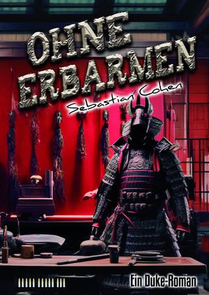 Cover von: Ohne Erbarmen, 13. Duke-Romanvon Buchautor Sebastian Cohen